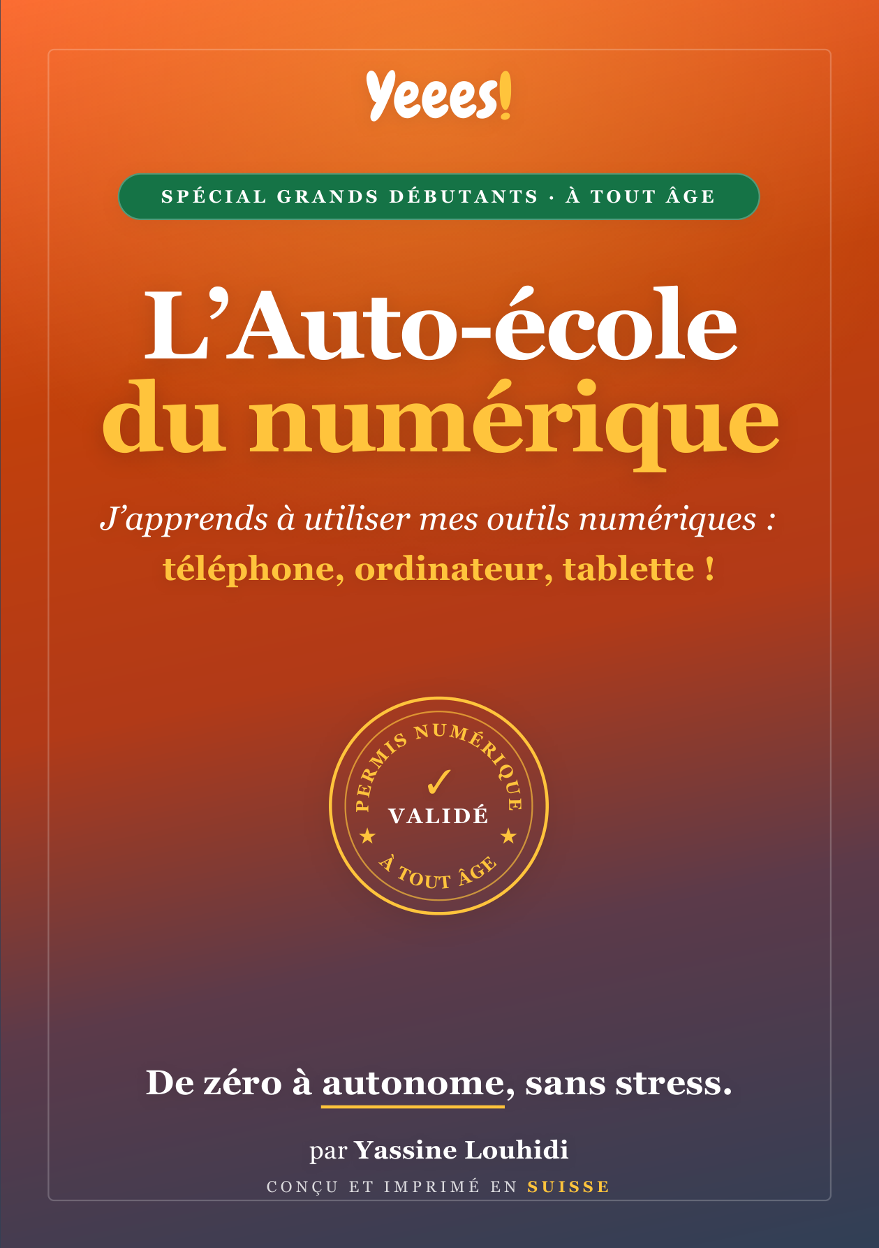 Couverture du livre Yeees! L'Auto-école du numérique